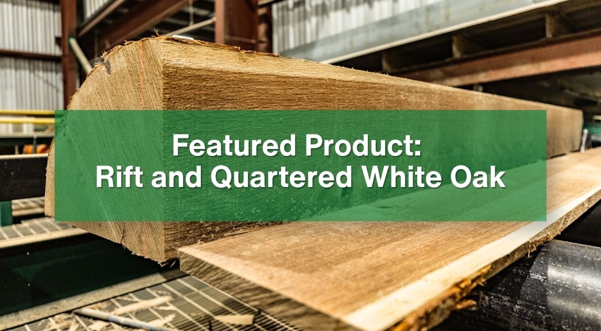 Featured Product: Rift and Quartered White Oak